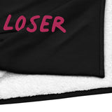 "Loser" Premium Sherpa Blanket