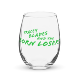Tracey Blades and the Born Losers "TBBL" Stemless wine glass